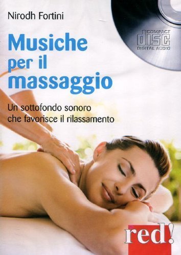 Musiche per il massaggio. Un sottofondo sonoro che favorisce il …