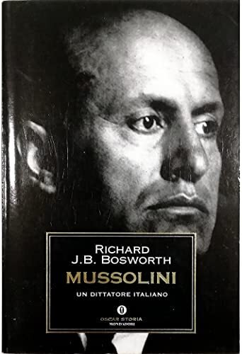 Mussolini. Un dittatore italiano