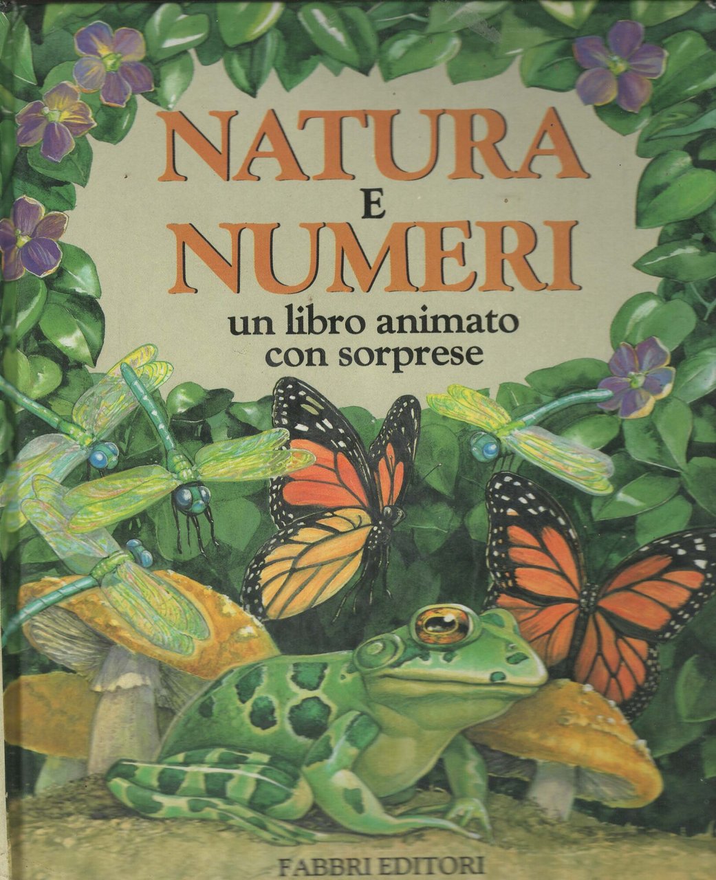 Natura e numeri. Un libro animato con sorprese