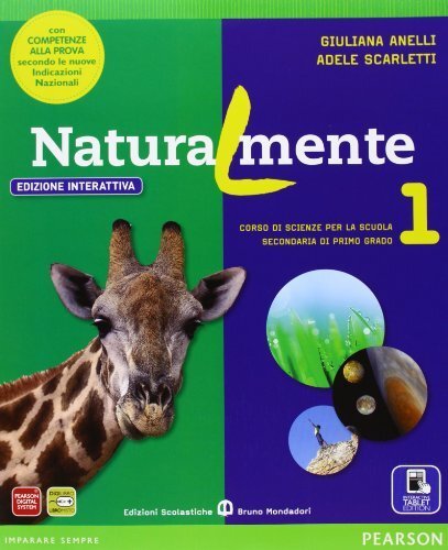 Naturalmente. Ediz. interattiva. Per la Scuola media. Con e-book. Con …