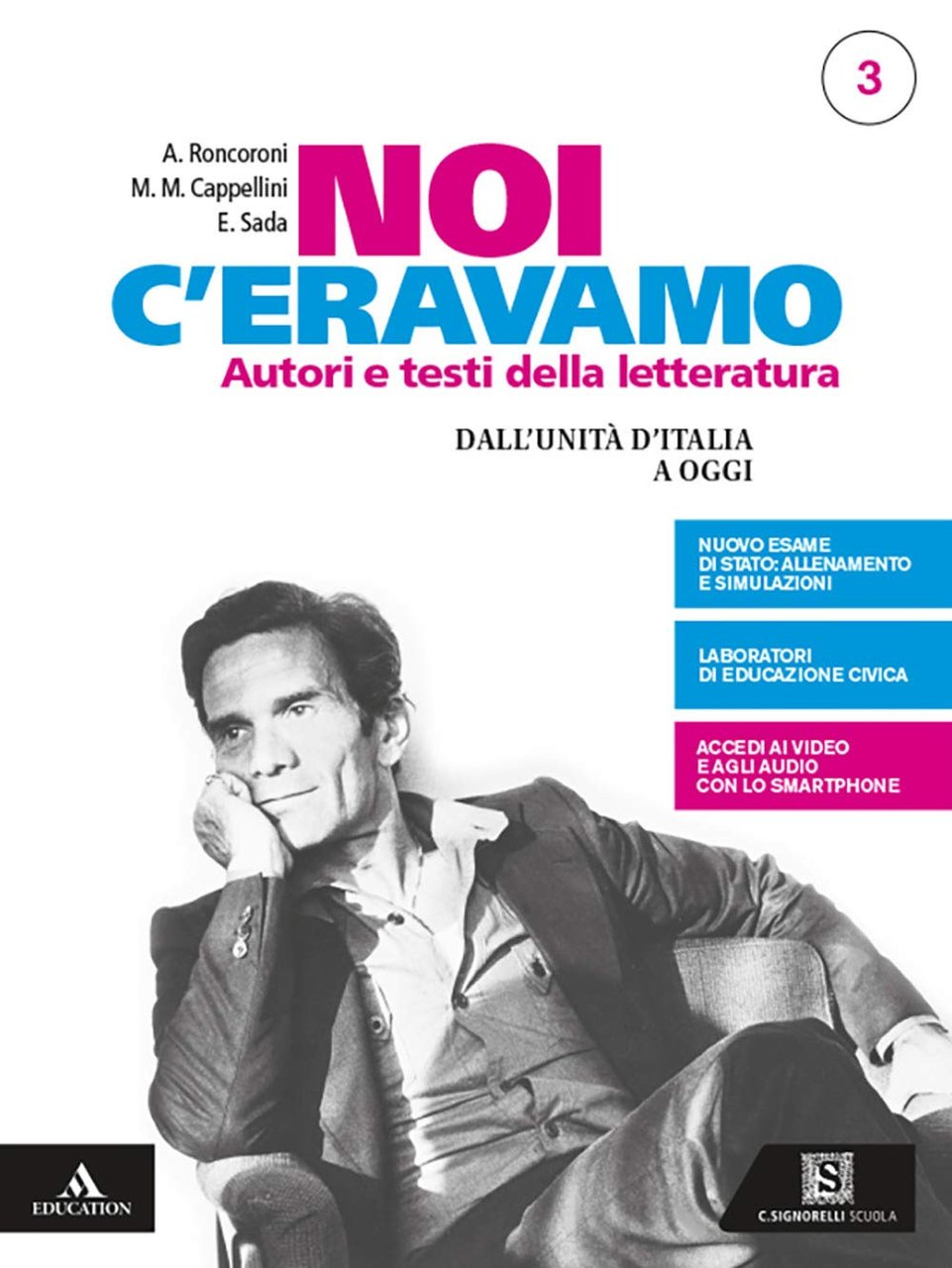 Noi c'eravamo. Per le Scuole superiori. Con e-book. Con espansione …