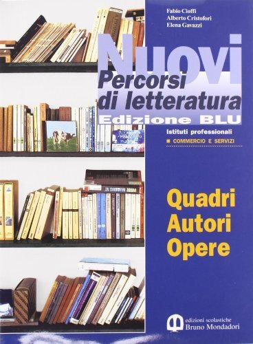 Nuovi percorsi di letteratura. Ediz. blu. Per gli Ist. Professionali