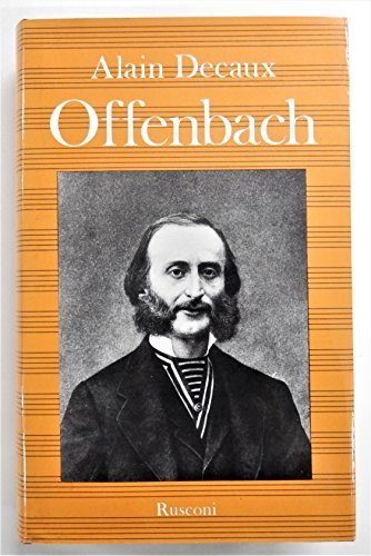 OFFENBACH - RE DEL SECONDO IMPERO RUSCONI 1981