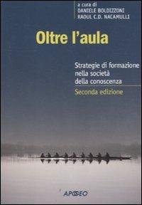 Oltre l'aula. Strategie di formazione nell'economia della conoscenza