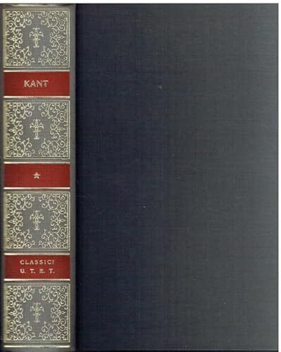 Opere. Critica della ragion pura (Vol. 1)