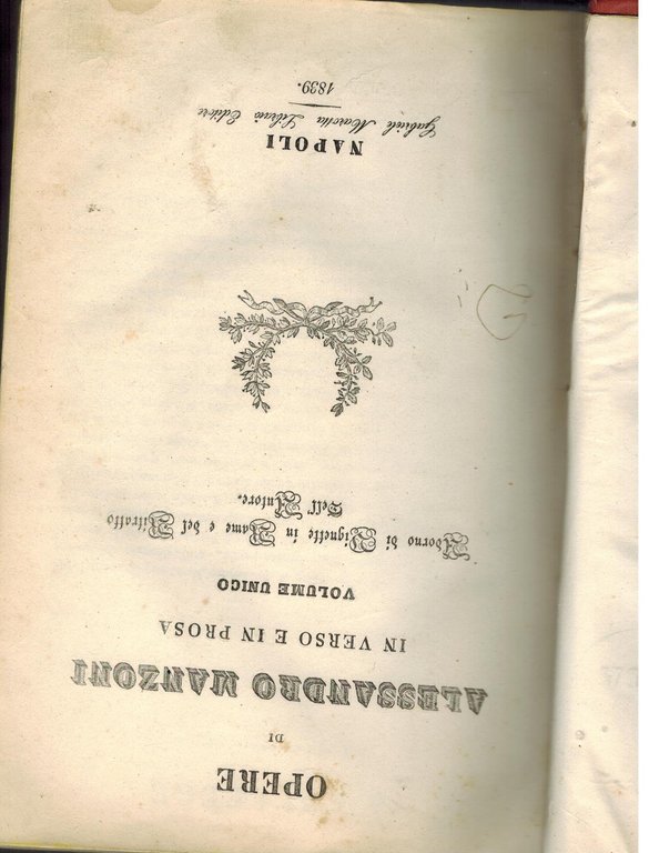 Opere di Alessandro Manzoni in versi e in prosa. Volume …