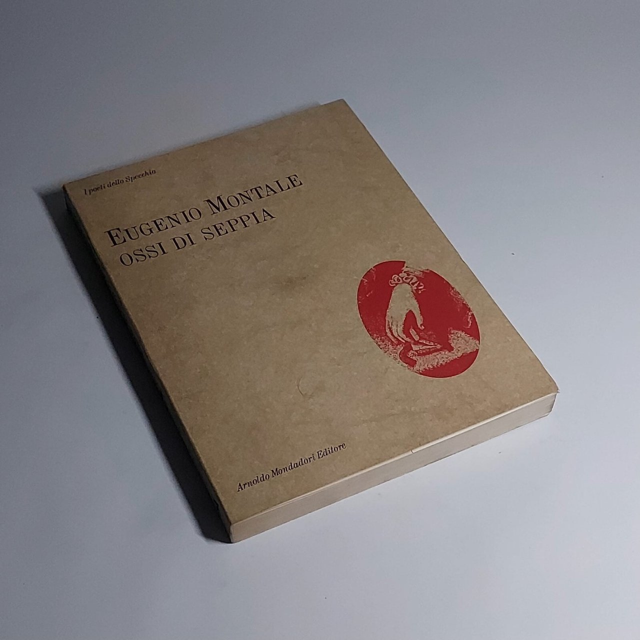 OSSI DI SEPPIA EUGENIO MONTALE MONDADORI 1981 | Immagine principale