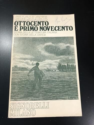 OTTOCENTO E PRIMO NOVECENTO Storia della letteratura italiana con storia …