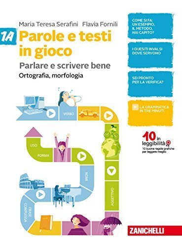 Parole e testi in gioco. Parlare e scrivere bene. Vol. …