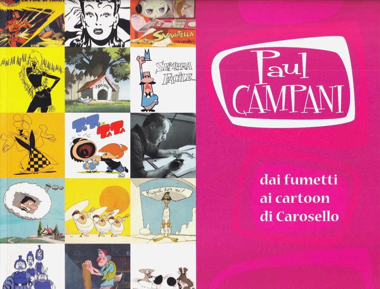 PAUL CAMPANI dai fumetti AI CARTOON DI CAROSELLO