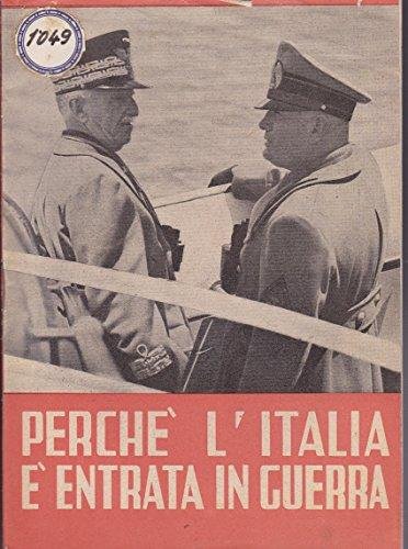 Perché l'Italia è entrata in guerra.