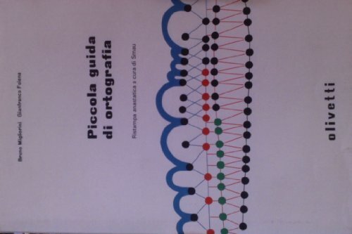 Piccola guida di ortografia pubblicata in terza edizione nel 1957 …