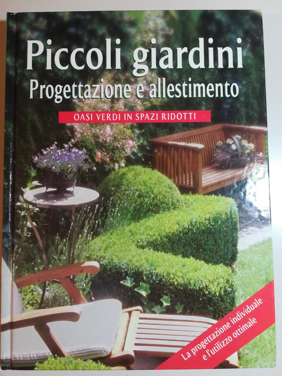 Piccoli giardini - Progettazione e allestimento