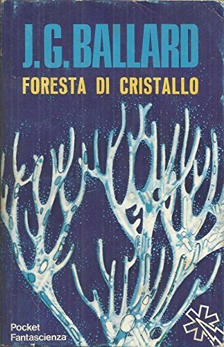 Pocket Fantascienza N. 511: Foresta Di Cristallo Di J. G. …