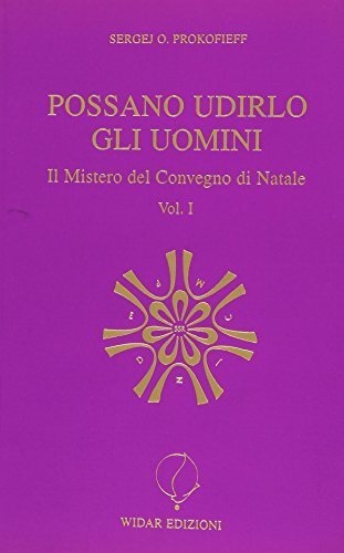 Possano udirlo gli uomini. Il mistero del Convegno di Natale …