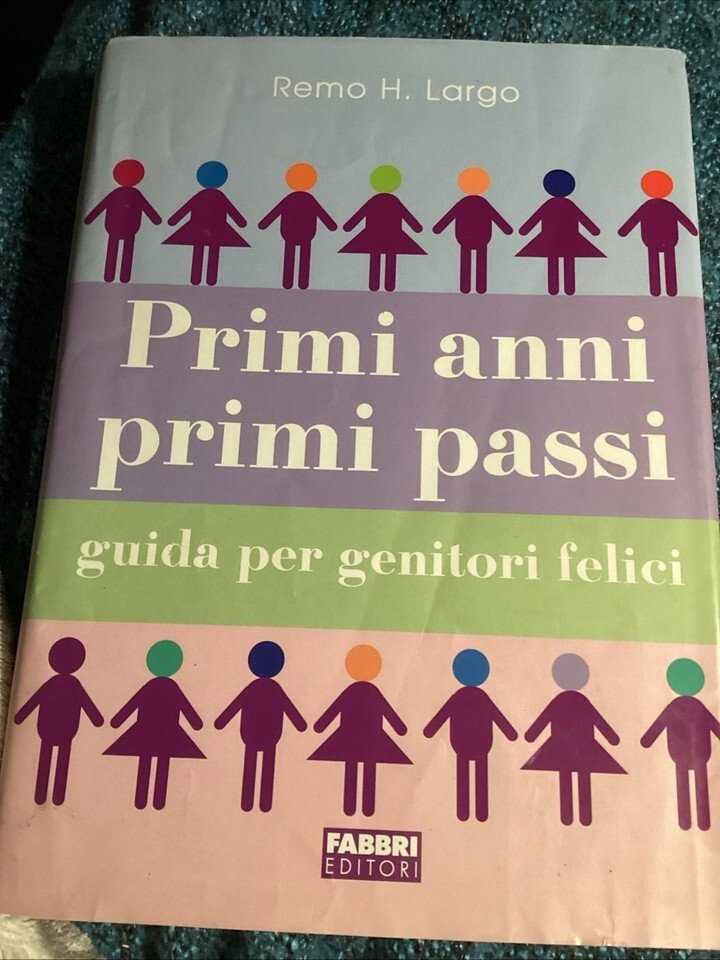 Primi anni, primi passi. Guida per genitori felici. Ediz. illustrata