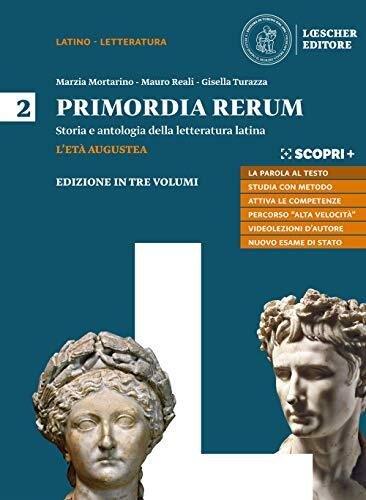 Primordia rerum. Storia e antologia della letteratura latina. Per il …