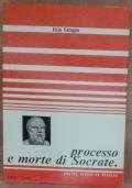PROCESSO E MORTE DI SOCRATE,PAGINE SCELTE DA PLATONE