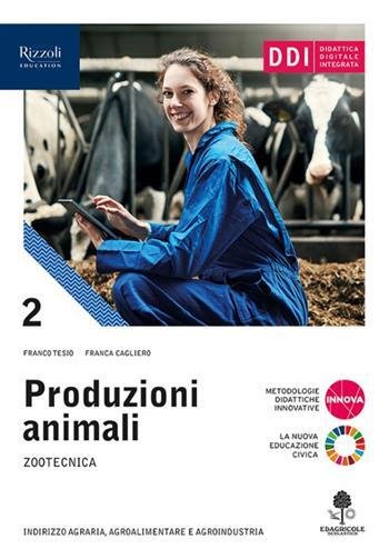 Produzioni animali. Per gli Ist. tecnici agrari. Con e-book. Con …