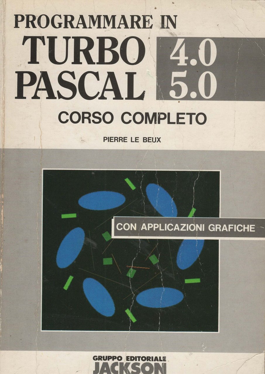 Programmare in Turbo Pascal - Corso completo