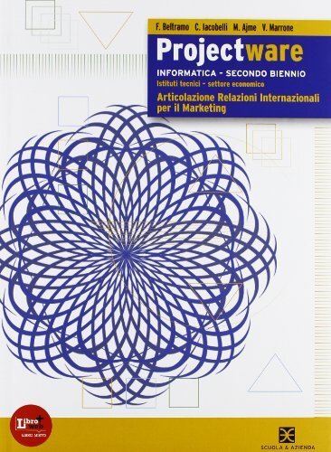 Projectware. Con fascicolo Comunicazioni in azienda. Per gli Ist. tecnici …