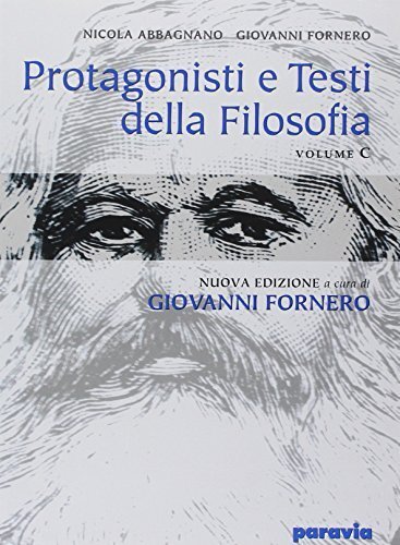 Protagonisti e testi della filosofia. Vol. C: Dal Romanticismo al …