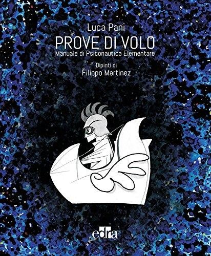 PROVE DI VOLO: Manuale di Psiconautica Elementare