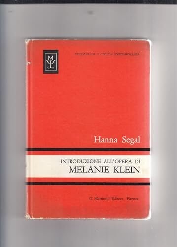 Psicologia - Introduzione All'Opera Di Melanie Klein - Hanna Segal …