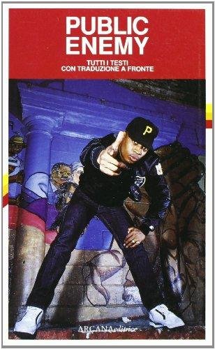 Public Enemy. Testo originale a fronte