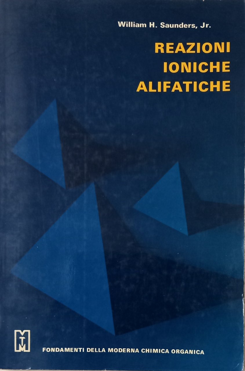 REAZIONI IONICHE ALIFATICHE