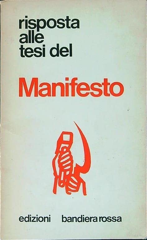 Risposta alle tesi del Manifesto - Documenti dei Gruppi comunisti …