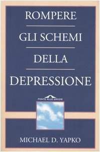 Rompere gli schemi della depressione