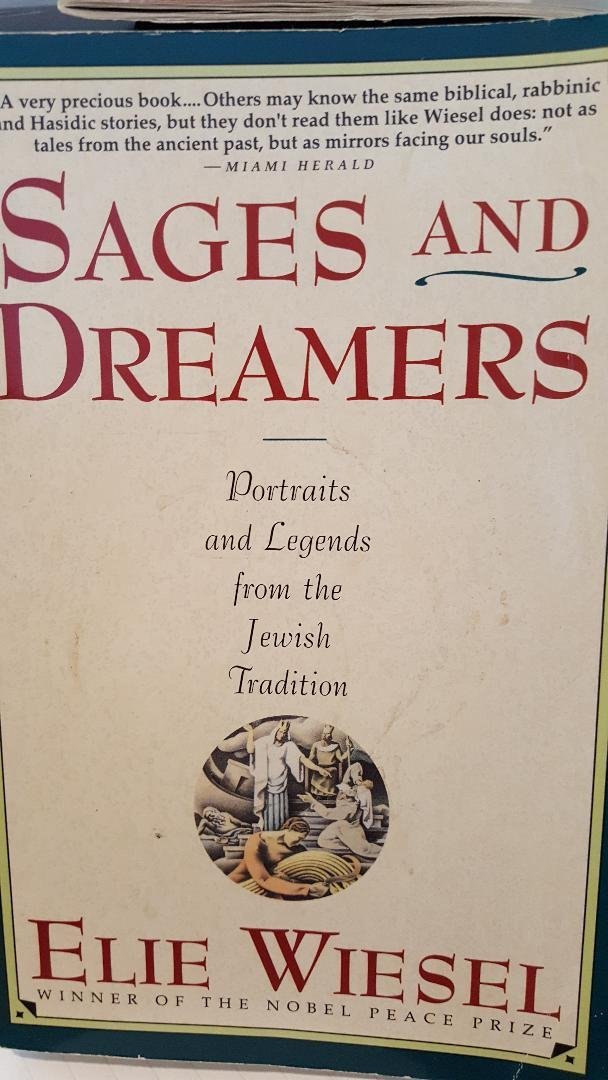 Sages and Dreamers: Portraits and Legends from the Jewish Traditions: …