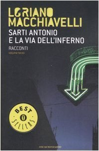 Sarti Antonio e la via dell'inferno. Racconti (Vol. 3)