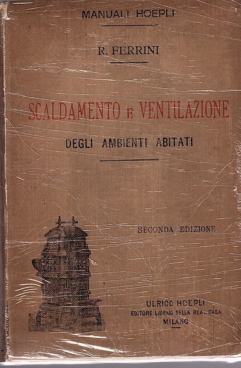Scaldamento e ventilazione degli ambienti abitati, con 98 incisioni nel …