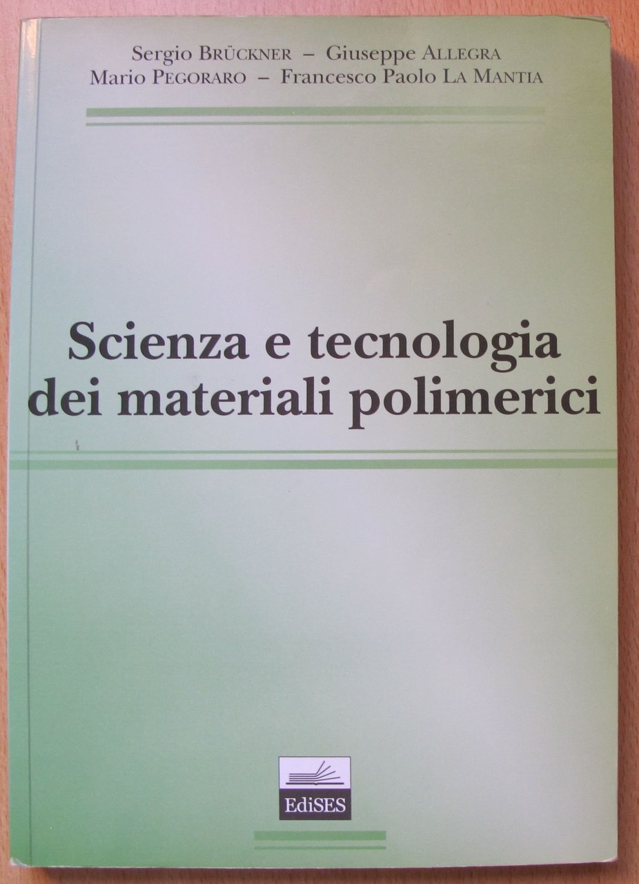 Scienza e tecnologia dei materiali polimerici