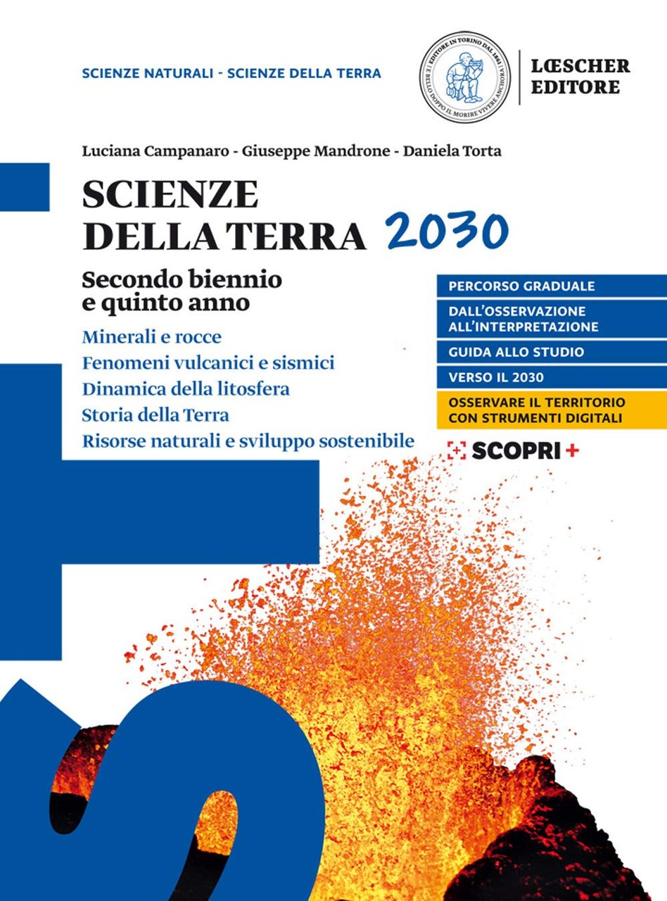 Scienze della Terra 2030. Per le Scuole superiori. Con e-book. …