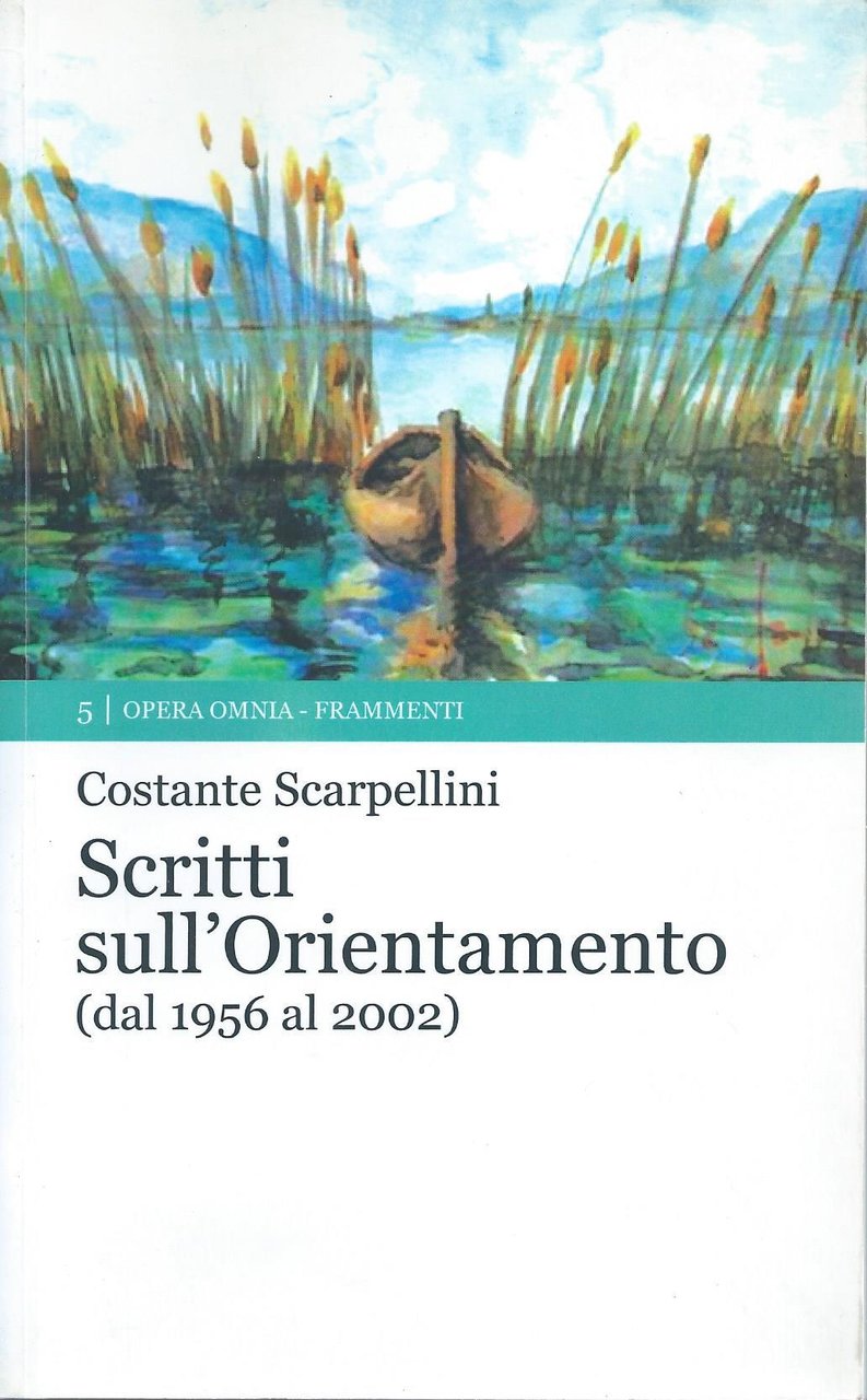 SCRITTI SULL'ORIENTAMENTO DAL 1956 AL 2002