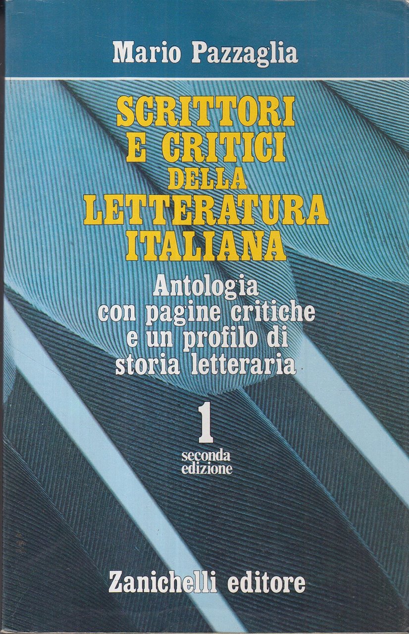 SCRITTORI E CRITICI DELLA LETTERATURA ITALIANA VOL.I