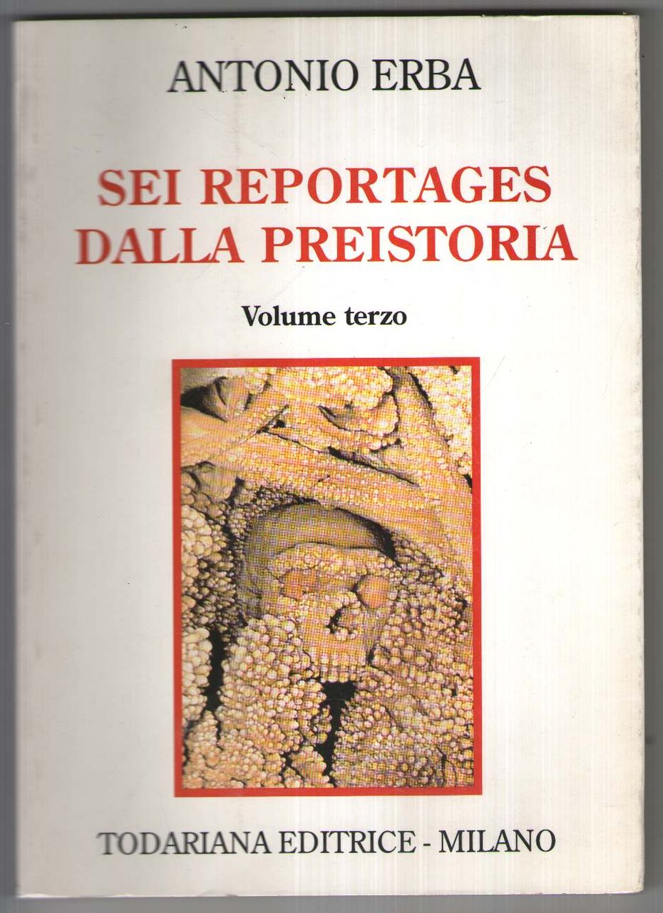 Sei reportages dalla preistoria: 3