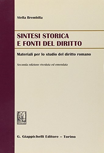 Sintesi storica e fonti del diritto. Materiali per lo studio …