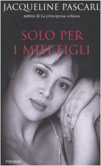 Solo per i miei figli