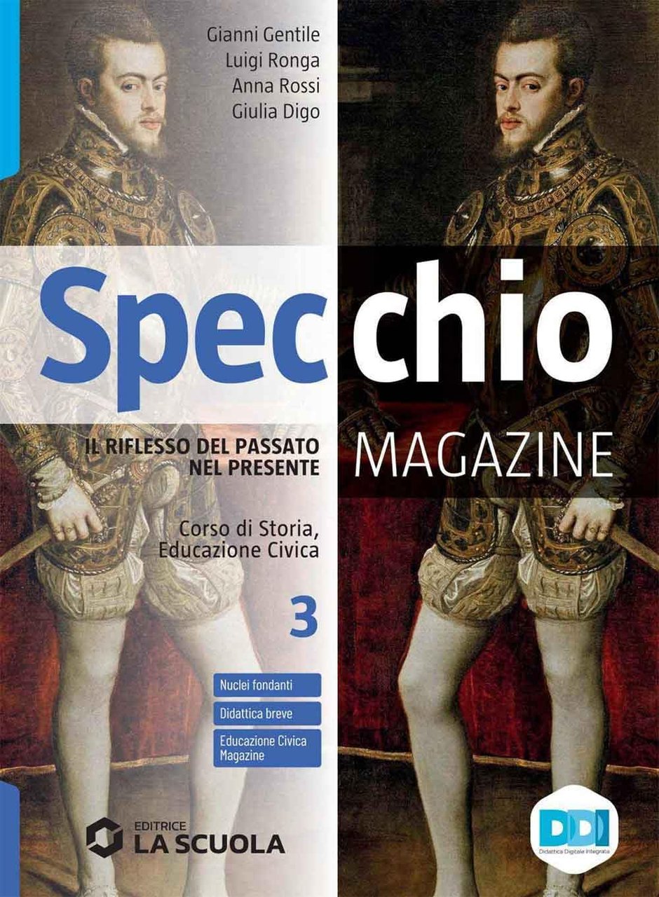 Specchio magazine. Corso di storia, educazione civica. Per le Scuole …