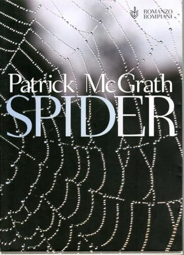 Spider Patrick McGrath Bompiani 2002 OTTIMO STATO