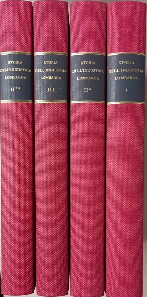 STORIA DELL'INDUSTRIA LOMBARDA (3 volumi in 4 tomi)