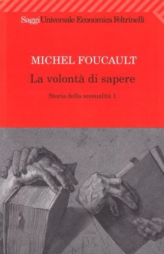 Storia della sessualità. La volontà di sapere (Vol. 1)