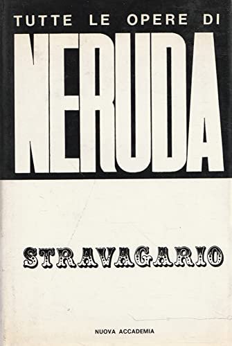 Stravagario. Tutte le opere di Neruda | Immagine principale