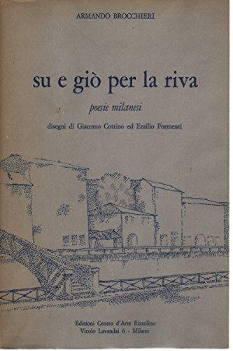 Su e giò per la riva ,poesie milanesi