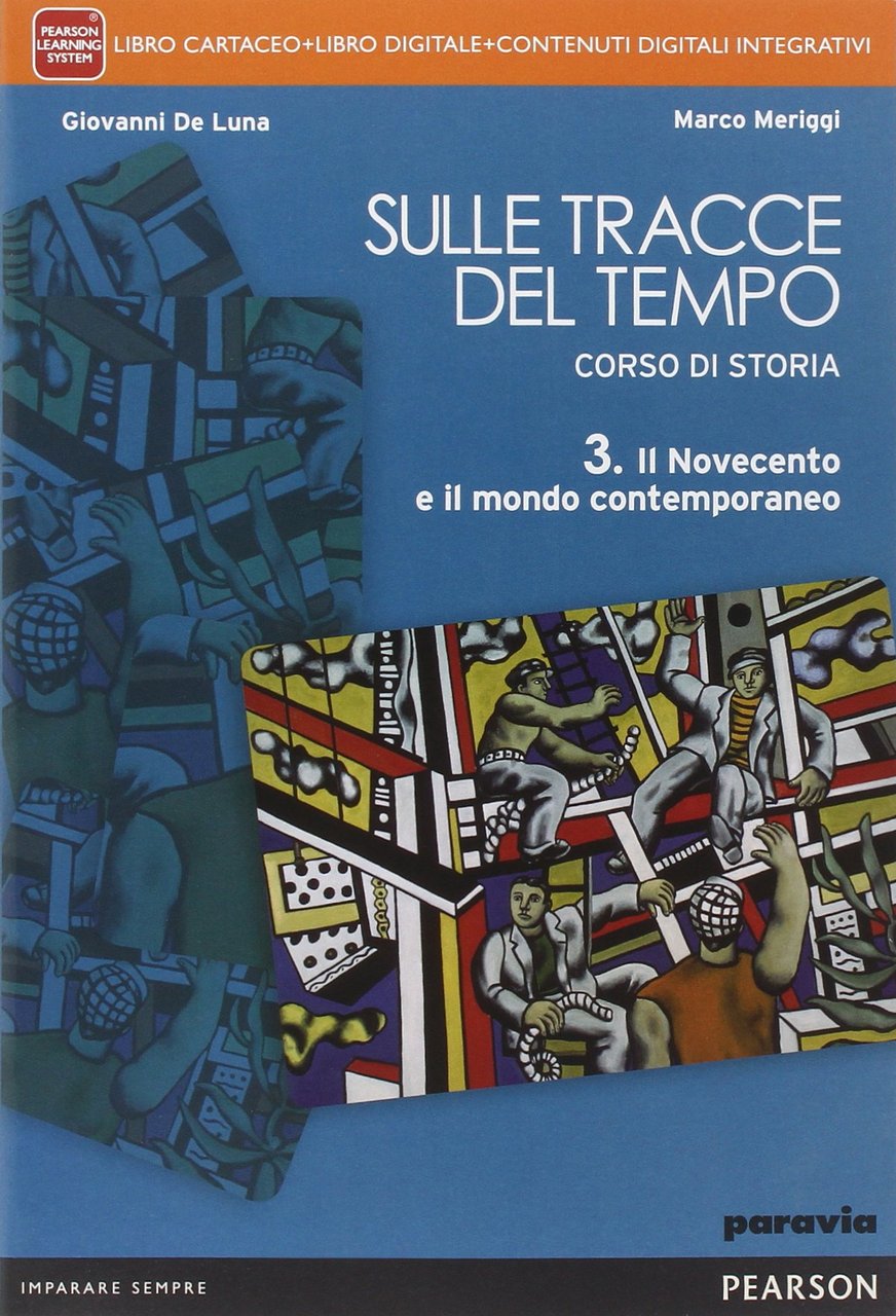 Sulle tracce del tempo. Per le Scuole superiori. Con e-book. …
