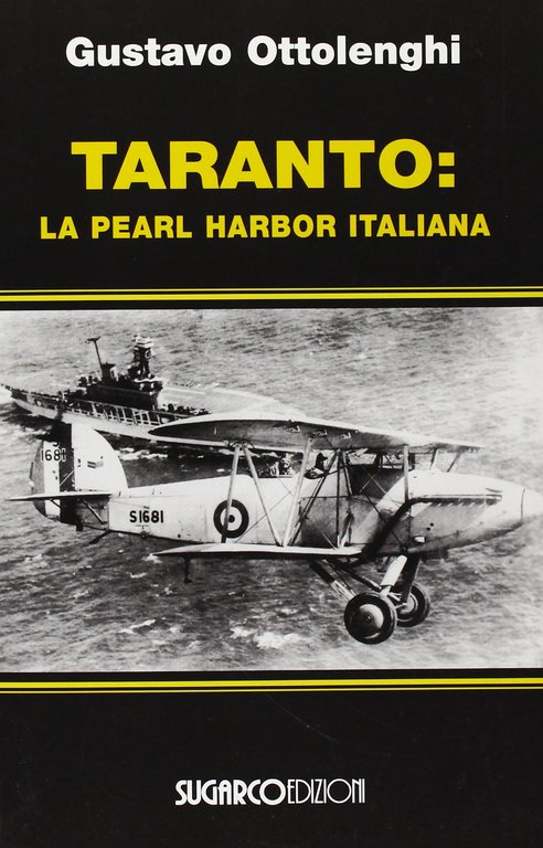 Taranto: la Pearl Harbor italiana